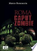 Roma caput zombie