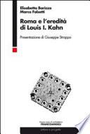 Roma e l'eredità di Louis I Kahn