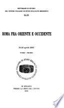 Roma fra Oriente e Occidente