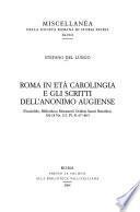 Roma in età carolingia e gli scritti dell'Anonimo augiense