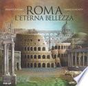 Roma. L'eterna bellezza. Libro pop-up. Ediz. a colori