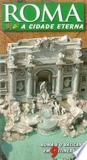 Roma. La città eterna. Guida artistica di Roma. Ediz. portoghese