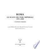 Roma, lo scavo dei fori imperiali, 1995-2000