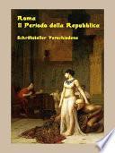 Roma – Il Periodo della Repubblica