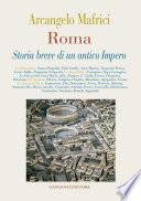 Roma. Storia breve di un antico Impero
