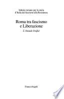 Roma tra fascismo e liberazione