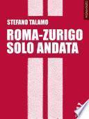 Roma-Zurigo solo andata
