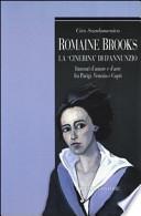 Romaine Brooks la «Cinerina» di D'Annunzio. Itinerari d'amore e d'arte fra Parigi, Venezia e Capri