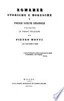 Romanze storiche e moresche e poesie scelte Spagnole tradotte in versi Italiani da Pietro Monti con prefazioni e note