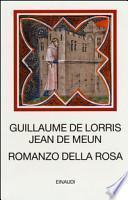 Romanzo della Rosa. Testo francese antico a fronte