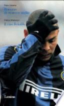 Romanzo di un amore tradito. Il caso Ronaldo