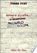 Romeo e Giulietta paccavano eccome