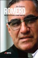 Romero, martire di Cristo e degli oppressi