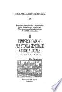 Römische Geschichte und Zeitgeschichte in der deutschen und italienischen Altertumswissenschaft während des 19. und 20. Jahrhunderts: L'Impero Romano fra storia generale e storia locale