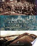 Rommel a Caporetto. Le gesta degli italiani e dei tedeschi tra il Kolovrat e il Matajur