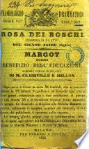 Rosa dei Boschi commedia in un atto del sig. Jaime (figlio)