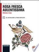 Rosa fresca aulentissima. Vol 3A-3B. Ediz. rossa. Con espansione online. Per le Scuole superiori