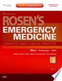 Rosen's Emergency Medicine - Concepts and Clinical Practice, 2-Volume Set,Expert Consult Premium Edition - Enhanced Online Features and Print,7
