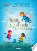 Rosie e l'angelo dell'amicizia