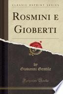 Rosmini e Gioberti (Classic Reprint)