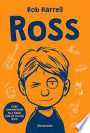 Ross. Come sopravvivere alle medie con un occhio solo