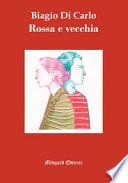 Rossa e vecchia