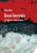 Rosso Novecento. La Puglia dai cafoni ai no global