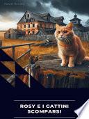 Rosy e i gattini scomparsi