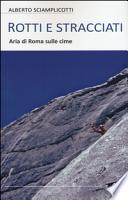 Rotti e stracciati. Aria di Roma sulle cime