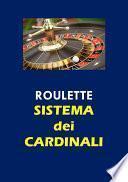 Roulette. Sistema dei Cardinali