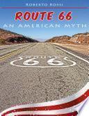 Route 66 An American Myth