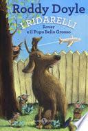 Rover e il pupo bello grosso. I Ridarelli