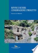 Rovine e ruderi: conservazione e progetto