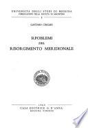 Rpoblemi [i.e. Problemi] del Risorgimento meridionale