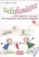 Rubabandiera e altri giochi classici
