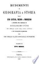 Rudimenti di geografia e storia dell' evo antico, medio e moderno ...