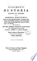 Rudimenti di storia tradotti dal francese da Domenico Martuscelli ... opera con Real Decreto dichiarata elementare per l'istruzione degli alunni ne' licei, seminarj e collegj militari. ... Tomo primo (-sesto)
