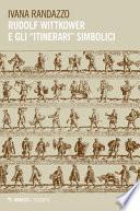 Rudolf Wittkower e gli «itinerari» simbolici