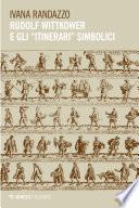 Rudolf Wittkower e gli “itinerari” simbolici