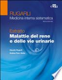 Rugarli. Medicina interna sistematica. Estratto: Malattie del rene e delle vie urinarie