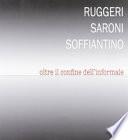 Ruggeri, Saroni, Soffiantino