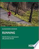 Running. Attività fisica e benessere alla portata di tutti
