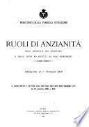 Ruoli di anzianita degli impiegati del Ministero e degli uffici ed istituti da esso dipendenti situazione al 1. gennaio ...