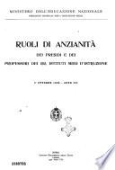 Ruoli di anzianita dei presidi e dei professori dei rr. istituti medi d'istruzione
