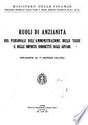Ruoli di anzianità del personale dell'amministrazione delle tasse ed imposte indirette sugli affari situazione al ...