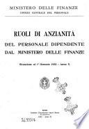 Ruoli di anzianita del personale dipendente dal Ministero delle Finanze situazione aggiornata al 1. gennaio ...