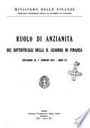 Ruolo di anzianita dei sottufficiali della r. Guardia di finanza situazione al 1. gennaio ...