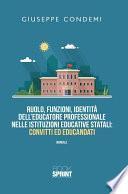 Ruolo, funzioni, identità dell’educatore professionale nelle istituzioni educative statali: convitti ed educandati
