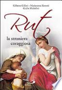 Rut, la straniera coraggiosa