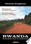 Rwanda. Istruzioni per un genocidio